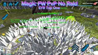 Ark Mobile Magic Fw PvP No Raid #1 SYR Top One