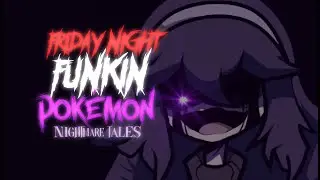 FNF Pokémon Nightmare Tales Demo V0.1 - [NEW MOD] + [Download Link]