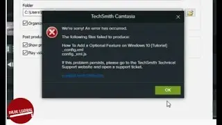 لحل مشكلة رسالة الخطأ التقني ببرنامج كامتاسيا |We're sorry an error has occurred techsmith camtasia