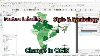 QGIS Tutorial - Feature Labelling, Style & Symbology Change | How to Label Feature in QGIS 3.12