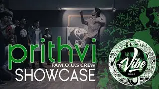 Vibe Kerala 2018 - Prithvi Famous Crew | Showcase | Block Party | MMM Studio