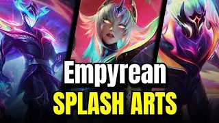 ALL Empyrean Splash Arts | Varus | Akali | Kayle | Nocturne | Brand | Malzahar | League of Legends