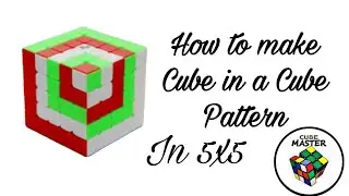 CUBE IN A CUBE PATTERN ON 5X5  |