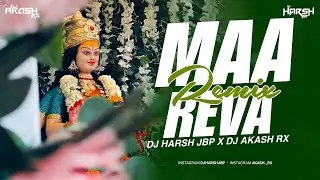 Ma Rewa | Indian Ocean | Desi Tadka | Remix | Dj Harsh Jbp | Dj Akash Rx [ Load Of Narmada Vol5]