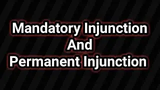#LawLectures0nline. Mandatory and Permanent Injunction