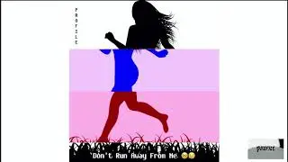 Profile - Run Away From Me