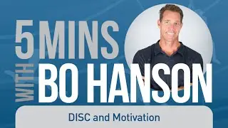 5 Mins with Bo - DISC and Motivation