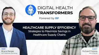 Digital Health Transformers Ep 8: Richard Palarea, CEO Kermit | Healthcare Supply Chain Efficiency
