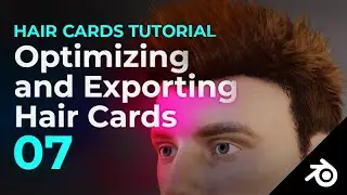 Blender Hair Cards Tutorial 07 - Optimizing and Exporting Hair Cards