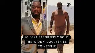 50 Cent Sold a ‘Diddy’ Docuseries to Netflix…#diddy #50cent