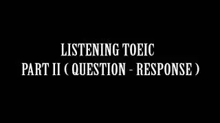 TOEIC - PART 2