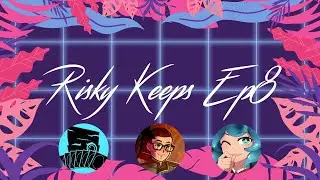 Risky Keeps: Episode 8 (EDH Gameplay)