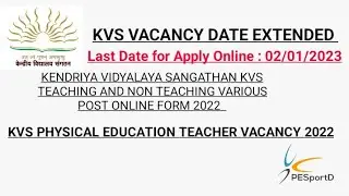 KVS Vacancy 2022 | Date Extended | Physical Education Vacancy 2022 | PESportD 