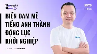 The Bold Journey #4 | Biến đam mê Tiếng Anh thành động lực khởi nghiệp | Tú Phạm, CEO/Founder Prep