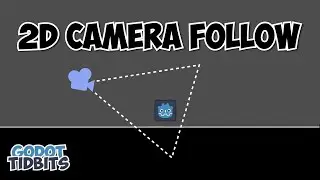 How to make 2D Camera Follow in Godot 4