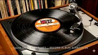 Sound Ideas, SCRATCHES - RECORD ALBUM SCRATCH 02