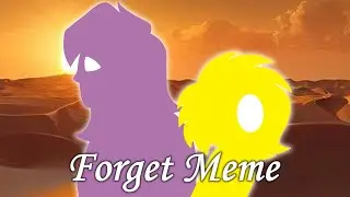 //forget//meme//animation//collab with 