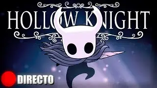 🔴 DIRECTO | PRUEBO POR PRIMERA VEZ EL HOLLOW KNIGHT! - Daniyo12