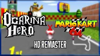 OcarinaHero x Mario Kart 64 | HD Remaster