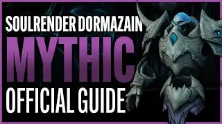Soulrender Dormazain Mythic Guide - Sanctum of Domination Raid - Shadowlands Patch 9.1