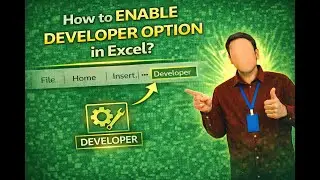 How to enable DEVELOPER OPTION in Excel