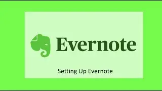 Evernote Basics - Part 1 