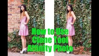 How to use Clone tool  In Affinity Photo Tutorial