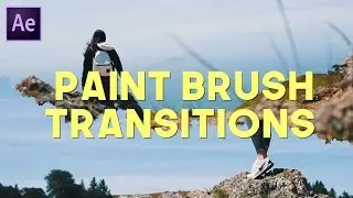 Paint Brush/Stroke Transitions (After Effects CC 2017)