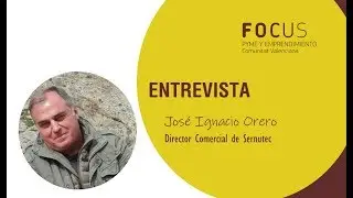 Entrevista a José Ignacio Orero en Focus Pyme Alto y Medio Vinalopó