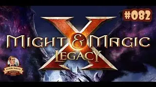 Might and Magic X Legacy [082] 