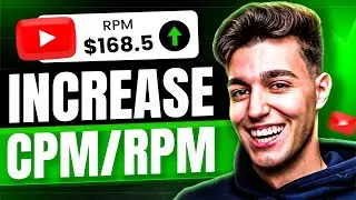 How To Increase Your CPM/RPM For NEW and OLD Videos