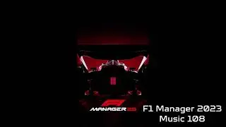 F1 Manager 2023 Soundtrack - Music 108