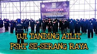 UJI TANDING ATLIT PSHT SE-SERANG RAYA