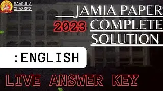 ENGLISH | JAMIA 2023 FULL ANSWER KEY LIVE | MAARULA CLASSES
