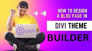 Mastering Blog Page Design with Divi Theme Builder: A Step-by-Step Tutorial