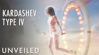 What If Humanity Was A Type IV Civilization? | Unveiled