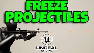 How To Freeze Projectiles | Unreal Engine Tutorial