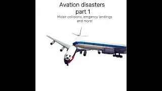 Aviation disaters!