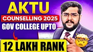 🔥 AKTU Counselling 2025 Full Guide | College List Till 12 Lakh Rank | JEE Main 2025 Admission Tips