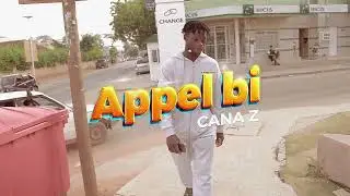 CANA Z_APPEL BII (clip officiel)