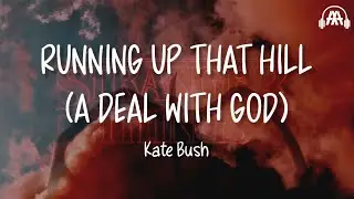 Kate Bush - Running Up That Hill (Lyrics) | From Stranger Things Season 4 Soundtrack