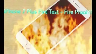 Apple iPhone 7 Plus Clone Fire Test - Fire Proof??