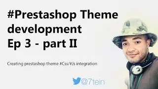 Create Prestashop Theme : Css & Js integration (3 -part 2) | Check description