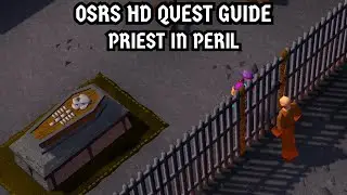 [OSRS HD Quest Guide] Priest In Peril
