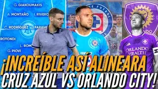 ¡INCREÍBLE ASÍ ALINEARA CRUZ AZUL VS ORLANDO CITY! Se vienen CAMBIOS.