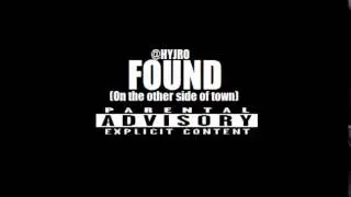 @HyJro - "FOUND" (On the other side of town)  **AUGUST.22.2014**