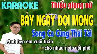 ✔️BẢY NGÀY ĐỢI MONG ➤ Karaoke Thiếu Giọng Nữ ➤ Song Ca Cùng Thái Tài