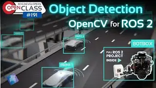 Object Detection with OpenCV for ROS 2 | Robotics Developers Open Class 191