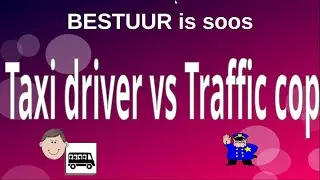 Bestuur is soos n Taxi driver en n Traffic cop