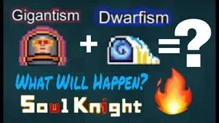 DWARFISM And GIGANTISM Buff Together - Soul Knight